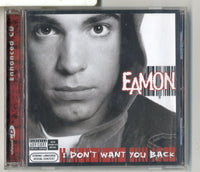 I Don't Want You Back by Eamon (CD, 2004)